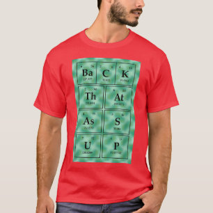 T-shirt Chimie Pun Funny Science Table périodique Chimiste