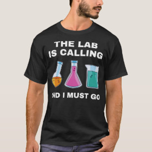 T-shirt Chimie Science Chimiste Funny Lab appelle