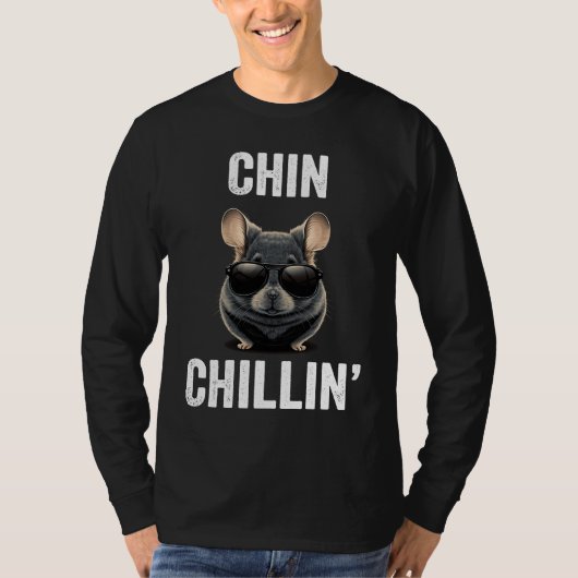 T-shirt Chin Chillin Funny Chinchilla Owner Chinchilla Mom (Devant)