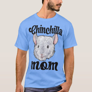 T-shirt Chinchilla Maman Chinchilla Propriétaire Chinchill