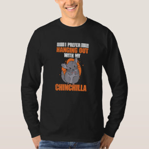 T-shirt Chinchillas Animaux de compagnie, Accroché Avec Mo