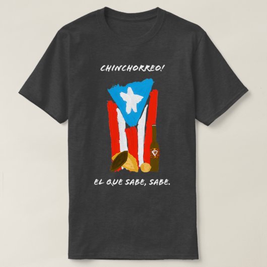 T-shirt Chinchorreo Porto Rico PR El Que Sabe, Sabe  (Design devant)