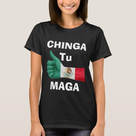T-shirt Chinga Tu Maga (Devant)