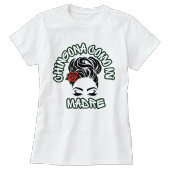 T-shirt Chingona comme ma mère