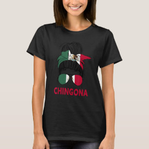 T-shirt Chingona Girl Mexicaine Girl Mexico Flag Pride Mex