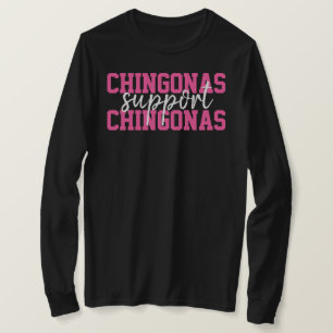 T-shirt Chingonas soutient Chingonas Mexicaines