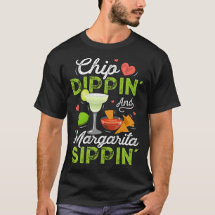 T-shirt Chip Dippin' Et Margarita Sippin' Funny Cinco De