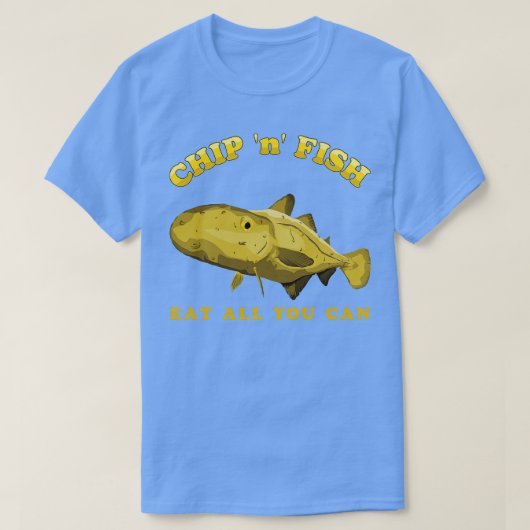 T-shirt Chip n Poisson Mangez tout ce que vous pouvez (Design devant)