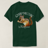 T-shirt Chipmunk Whisperer J'aime Chipmunks (Design devant)