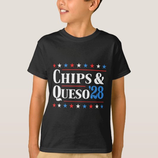 T-shirt Chips And Queso 2028 Funny Presidential Election 2 (Devant)