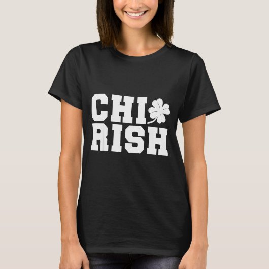 T-shirt Chirish St. Patrick's Day Chi-irish Funny Chicago  (Devant)