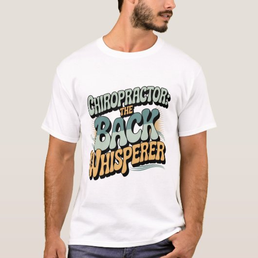 T-shirt Chiropractor Retour Whisperer Idée cadeau (Devant)