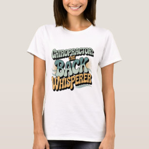 T-shirt Chiropractor Retour Whisperer Idée cadeau