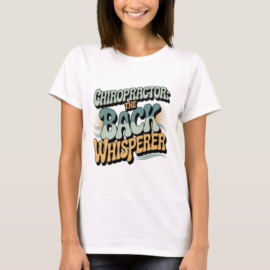 T-shirt Chiropractor Retour Whisperer Idée cadeau (Devant)