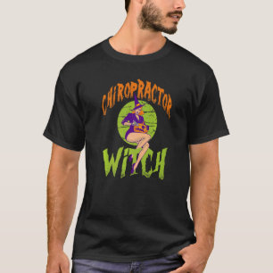 T-shirt Chiropractor Witch Chiropractor Halloween