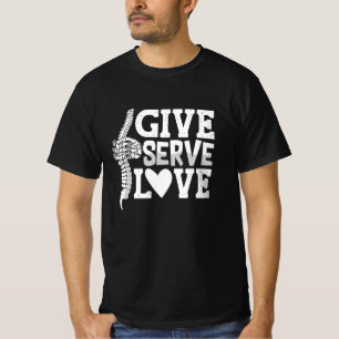 T-shirt Chiropratique Donner Serve Amour Spine Chiropracto