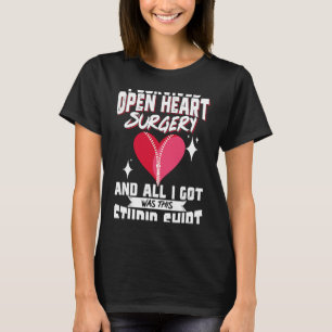 T-shirt Chirurgie cardiaque ouverte Contourner la sensibil
