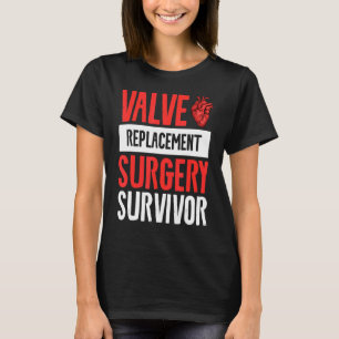 T-shirt Chirurgie De Remplacement De Valve Survivant Se Bi