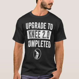 T-shirt Chirurgie de remplacement du genou Récupération ob