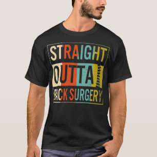 T-shirt Chirurgie du dos droit hors de la colonne vertébra