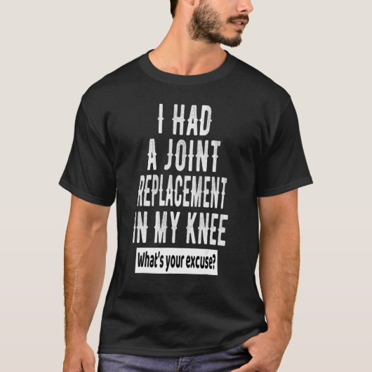 T-shirt Chirurgie du genou Joint Replacement Devis Obtenir (Devant)
