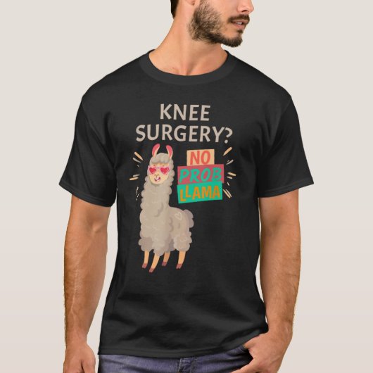 T-shirt Chirurgie du genou Pas de problème | Remplacement (Devant)