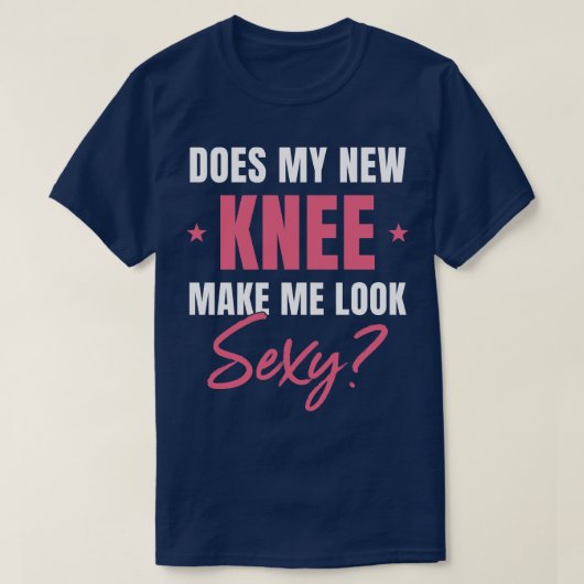 T-shirt Chirurgie du genou pour les femmes Remplacement du (Design devant)