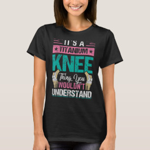 T-shirt Chirurgie du genou Survivant Titane Genou Remplace
