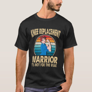 T-shirt Chirurgie guerrière de remplacement du genou Récup
