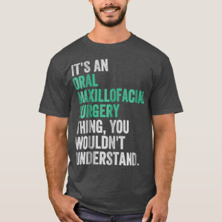 T-shirt Chirurgie Maxillofaciale Orale Chirurgien Dentiste