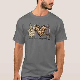 T-shirt Chirurgie Paix Amour Surg Tech Opération chirurgic