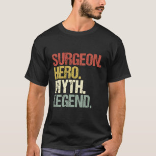 T-shirt Chirurgien Héros Mythe Légende Chirurgien plastiqu