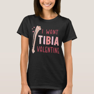 T-shirt Chirurgien Radiologue Orthopédique Je Veux Tibia V