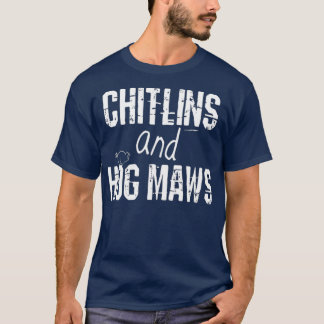 T-shirt Chitlin Et Hog Maw Soul Alimentation Cuisine Sud
