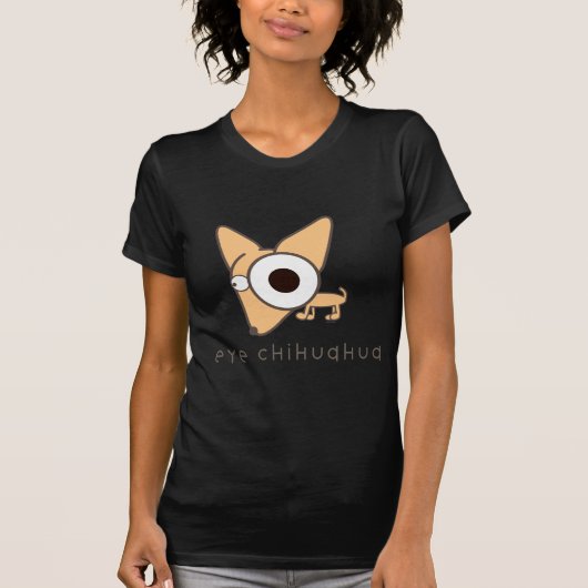 T-shirt Chiwawa d'oeil ! (Devant)