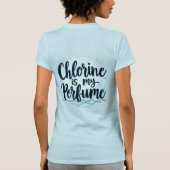 T-shirt Chlorine Est Ma Citation De Nage Drôle De Parfum (Dos)