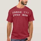 T-shirt Chmod 777 Votre Maman Linu Enthousiaste (Devant)