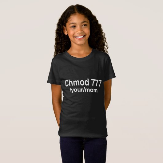 T-Shirt chmod 777 Your Mom Linux Shirt - Funny Tech Humour (Devant entier)
