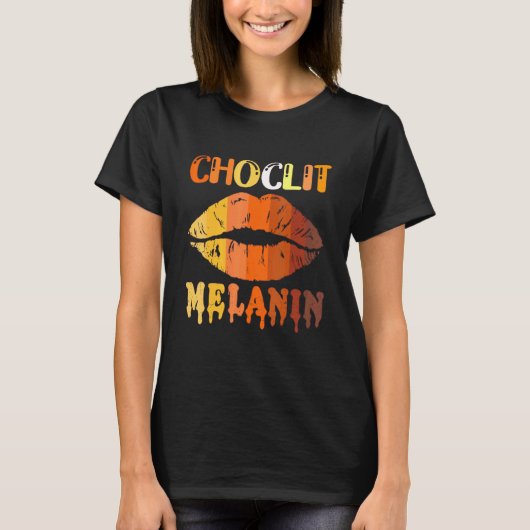 T-shirt Choc Lit Lips Melanin Poppin Drip Femmes Kiss Lip (Devant)