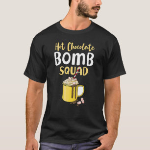 T-shirt Chocolat Chaud Bomb Citation Squad Pun Chocolat Ch