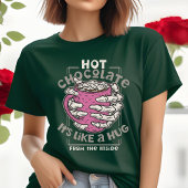 T-shirt Chocolat chaud est comme un câlin d'intérieur T-sh