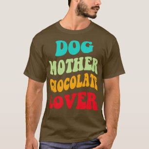 T-shirt Chocolat de la mère de chien Aîné III