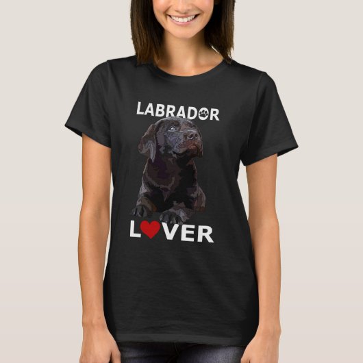 T-shirt Chocolate Lab Lover Brown Lab Dog Labrador Retriev (Devant)