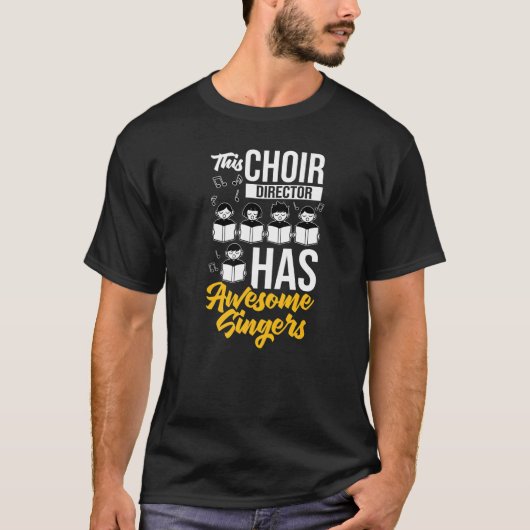 T-shirt Choir Director Music Singer Notes Instrument Teach (Devant)