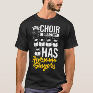 T-shirt Choir Director Music Singer Notes Instrument Teach