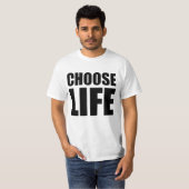 T-shirt choisir la vie (Devant entier)