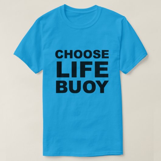 T-shirt Choisir la vie (Design devant)