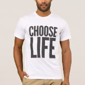 T-shirt choisir la vie (Devant)