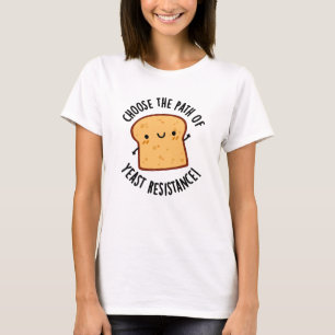 T-shirt Choisir Le Chemin Du Jeu De Résistance À La Levure