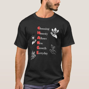 T-shirt Choisir L'Honnêteté Permet Une Nouvelle Croissance